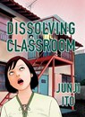 Dissolving Classroom Collector's Edition - Junji Ito - 9781647291600