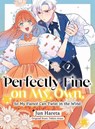 Perfectly Fine on My Own, So My Fiance Can Twist in the Wind 2 - Yahiro Arase - 9781647295967