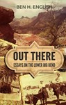 Out There - Ben H English - 9781647380267