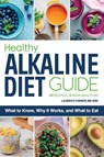 Healthy Alkaline Diet Guide - Lauren O'Connor - 9781647393489