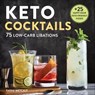 Keto Cocktails - Tasha Metcalf - 9781647394363