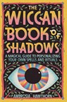 The Wiccan Book of Shadows - Ambrosia Hawthorn - 9781647399290