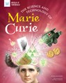 The Science and Technology of Marie Curie - Julie Knutson - 9781647410193