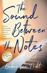 The Sound Between The Notes - Barbara Linn Probst - 9781647420130