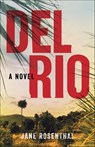 Del Rio - Jane Rosenthal - 9781647420567