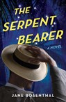 The Serpent Bearer - Jane Rosenthal - 9781647428501