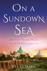 On a Sundown Sea - Jill G. Hall - 9781647429898