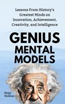 Genius Mental Models - Peter Hollins - 9781647435592