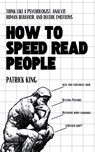 How to Speed Read People - Patrick King - 9781647435752