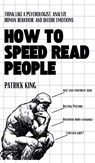 How to Speed Read People - Patrick King - 9781647435769