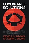 Governance Solutions - David a H Brown ; Debra L Brown - 9781647460280