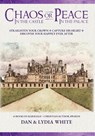 Chaos in the Castle or Peace in the Palace - Dan White ; Lydia White - 9781647462642