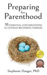 Preparing for Parenthood - Stephanie Dueger - 9781647463182