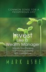 Invest Like a Wealth Manager - Mark Ashe - 9781647465988