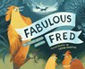 Fabulous Fred - James Butch Tanner - 9781647469320