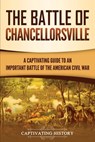The Battle of Chancellorsville - Captivating History - 9781647486549