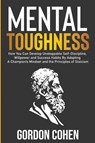 Mental Toughness - Gordon Cohen - 9781647487492