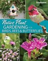 Native Plant Gardening for Birds, Bees & Butterflies: Southwest - George Oxford Miller - 9781647550394