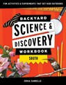 Backyard Science & Discovery Workbook: South - Erika Zambello - 9781647551735