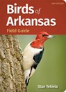 Birds of Arkansas Field Guide - Stan Tekiela - 9781647554354