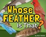 Whose Feather Is That? - Stan Tekiela - 9781647554903