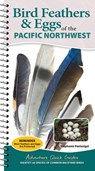 Bird Feathers & Eggs of the Pacific Northwest - Stephanie Panlasigui - 9781647556648