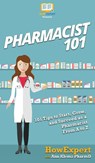 Pharmacist 101 - Howexpert ; Ann Klemz Pharmd - 9781647580193