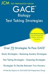 GACE Biology - Test Taking Strategies - Jcm-Gace Test Preparation Group - 9781647683108