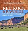 Red Rock and Rawhide: Ranching in the Grand Staircase, Escalante Canyons, and Arizona Strip Country - Jerry D. Spangler - 9781647691233