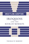 Unsettling Scripture - Thomas W. Murphy - 9781647692629