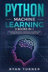 Python Machine Learning - Turner Ryan Turner - 9781647710798
