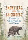 Snow Fleas and Chickadees - Eve Quesnel - 9781647791896