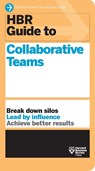 HBR Guide to Collaborative Teams (HBR Guide Series) - Harvard Business Review - 9781647820893