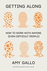 Getting Along - Amy Gallo - 9781647821067