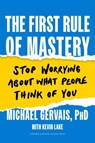 The First Rule of Mastery - Michael Gervais - 9781647823245