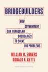 Bridgebuilders - William D. Eggers ; Donald F. Kettl - 9781647825119
