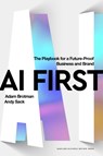 AI First - Adam Brotman ; Andy Sack - 9781647829650