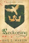 Reckoning - Gail Z. Martin - 9781647950705