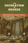 The Decoration of Houses - Edith Wharton ; Ogden Codman - 9781647998301