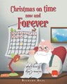 Christmas on time now and Forever - Richard Real - 9781648013256