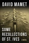 Some Recollections of St. Ives - David Mamet - 9781648211409