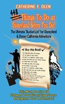 One hundred thing to do at Disneyland before you die - Catherine F Olen - 9781648220067