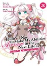 Didn’t I Say to Make My Abilities Average in the Next Life?! Everyday Misadventures! (Manga) Vol. 3 - Funa ; Itsuki Akata - 9781648273070