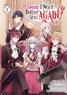 I Swear I Won't Bother You Again! (Light Novel) Vol. 1 - Reina Soratani - 9781648274176