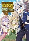 Chronicles of an Aristocrat Reborn in Another World (Manga) Vol. 2 - Yashu - 9781648275623