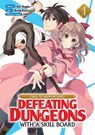 CALL TO ADVENTURE! Defeating Dungeons with a Skill Board (Manga) Vol. 1 - Aki Hagiu - 9781648275876