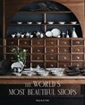 The World's Most Beautiful Shops - Paula Flynn - 9781648295447