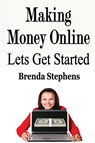 Making Money Online - Brenda Stephens - 9781648300288