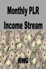 Monthly PLR Income Stream - STEPHENS,  Jim - 9781648303067