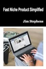 Fast Niche Product Simplified - STEPHENS,  Jim - 9781648303418